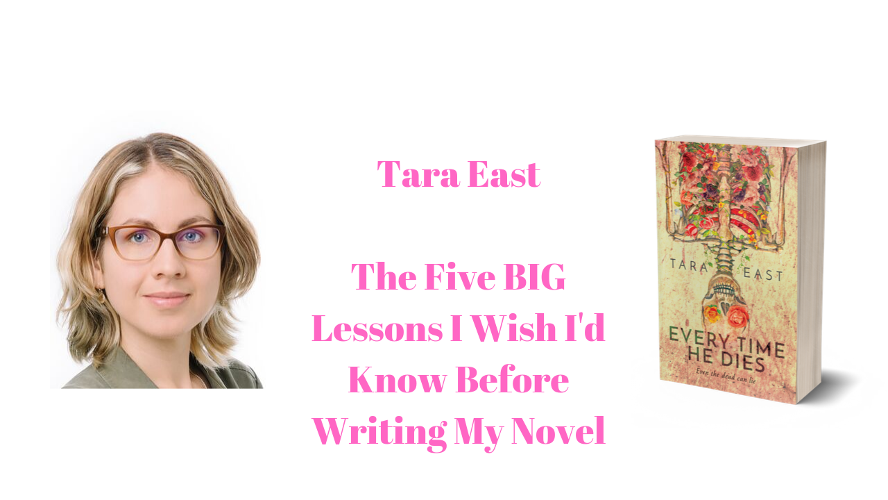 The Five BIG Lessons I Wish I’d Known Before Writing My Novel