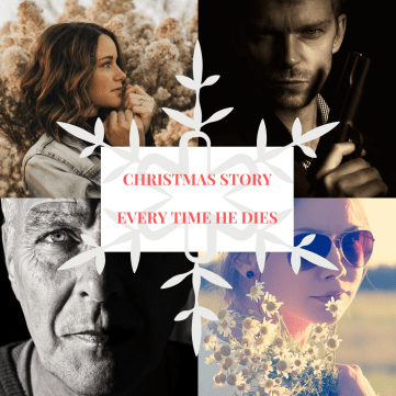 CHRISTMAS STORY EVERY TIME HE DIES