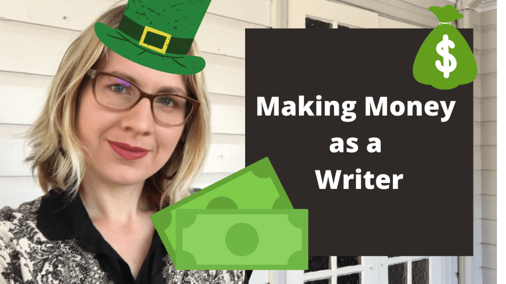 Making Money as a&nbsp;writer
