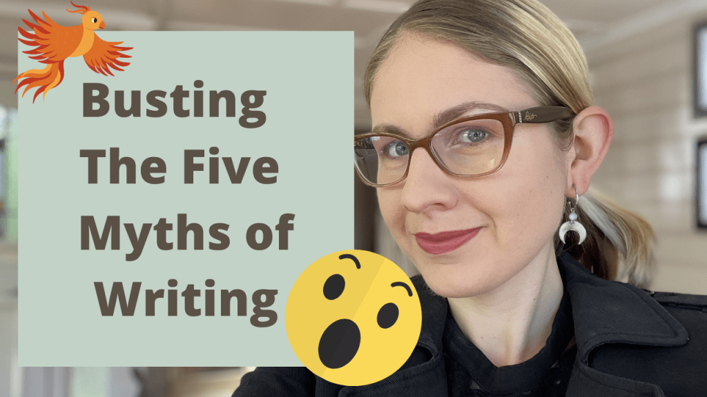 Busting the Five Myths of&nbsp;Writing