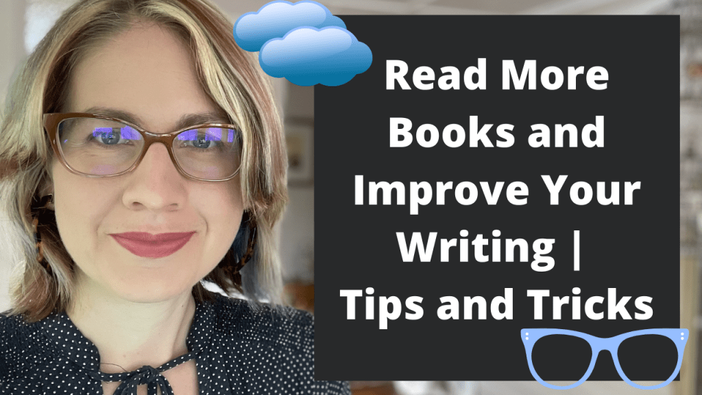 Read More books and Improve Your Writing | Tips and&nbsp;Tricks