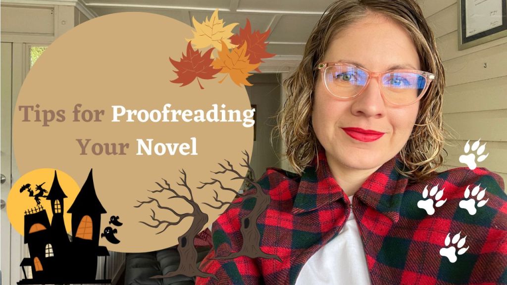 Seven Tips for Proofreading Your&nbsp;Novel